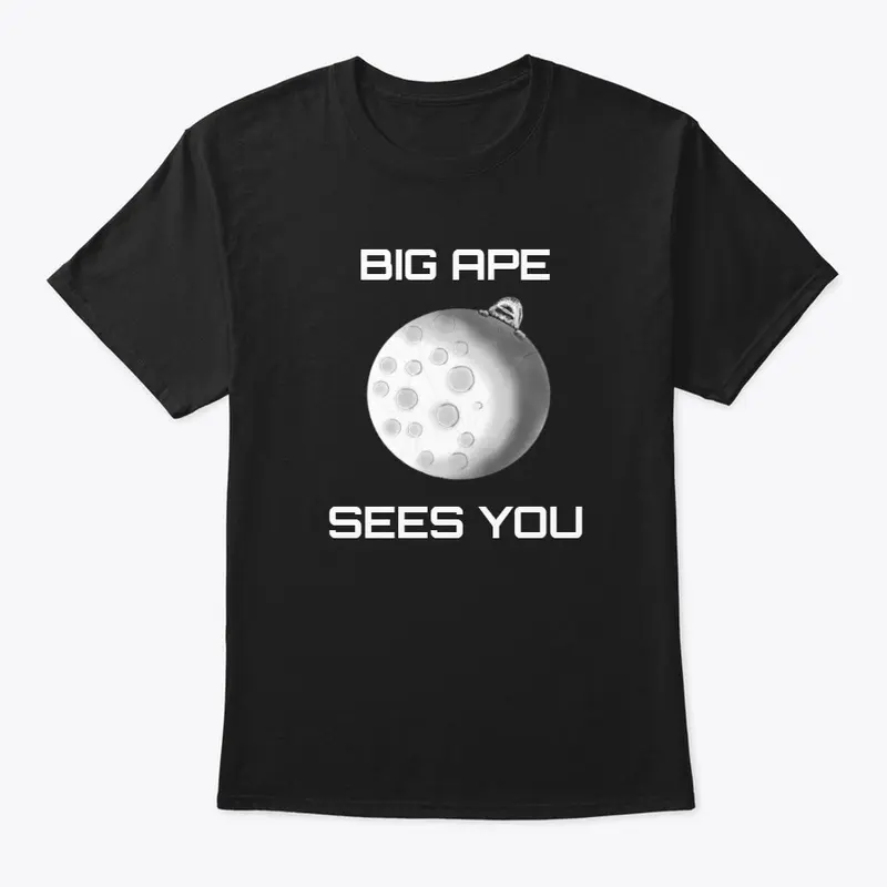 "Big Ape Sees You" T-Shirt